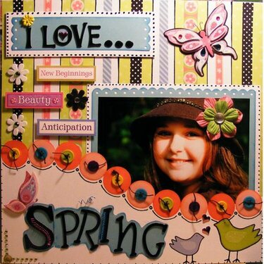 I love Spring...I fixed it girls. I can&#039;t believe I left out the &quot;P&quot; in spring