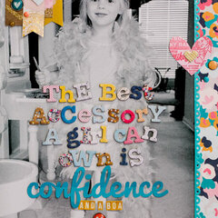 The Best Accessory is Confidence