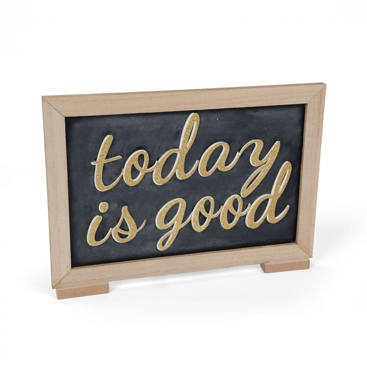 &quot;Today is Good&quot; Sign by Janette Daneshmand
