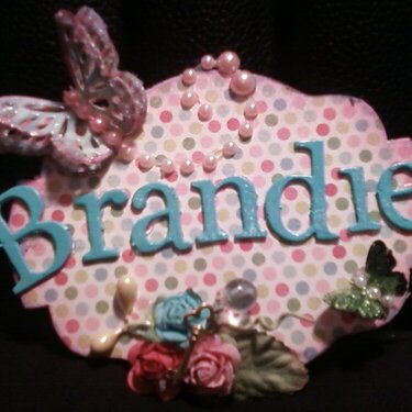 For my good friend Brandie