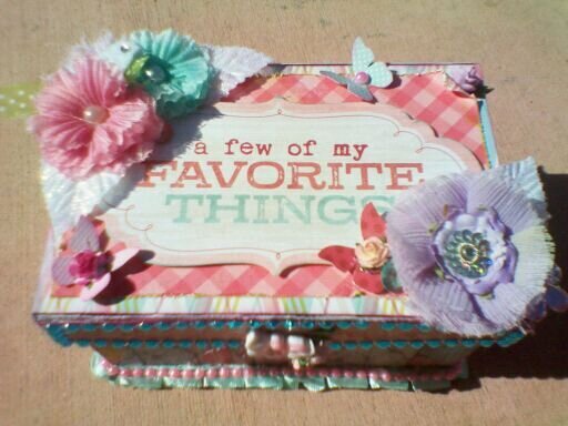 &quot;A few of my favorite things&quot; Keepesake box.