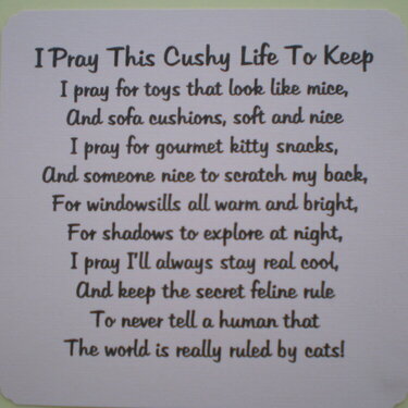 I Pray this Cushy Life To Keep (a Cats Prayer)
