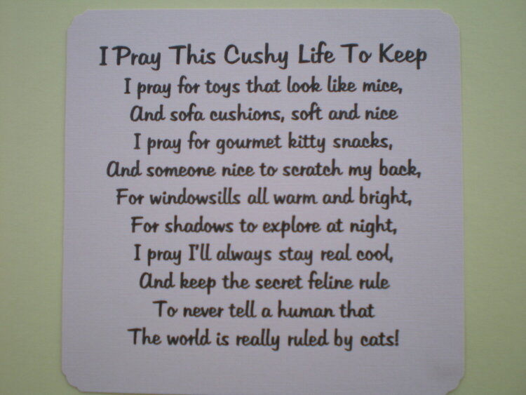 I Pray this Cushy Life To Keep (a Cats Prayer)