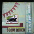 slow rider