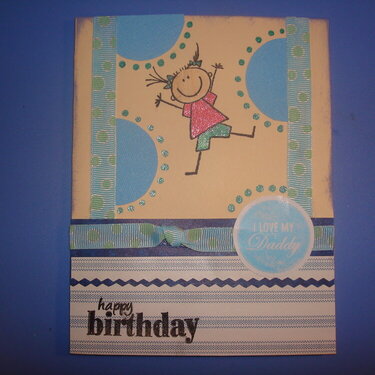 Happy Birthday Card - I Love My Daddy
