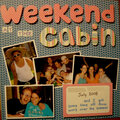 Weekend at the Cabin #1