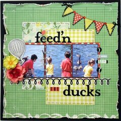 Feed'n the Ducks ~My Creative Scrapbook~