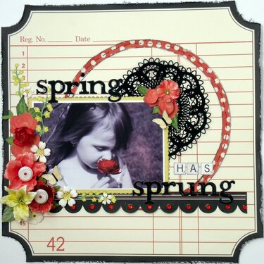Spring Has Sprung ~My Creative Scrapbook~