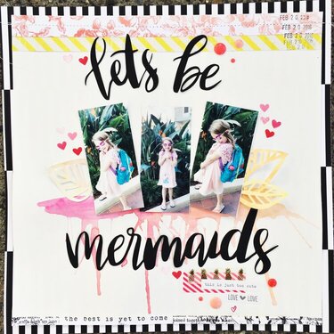 Let&#039;s be mermaids.