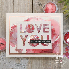 Love You Alcohol Ink Shaker Card