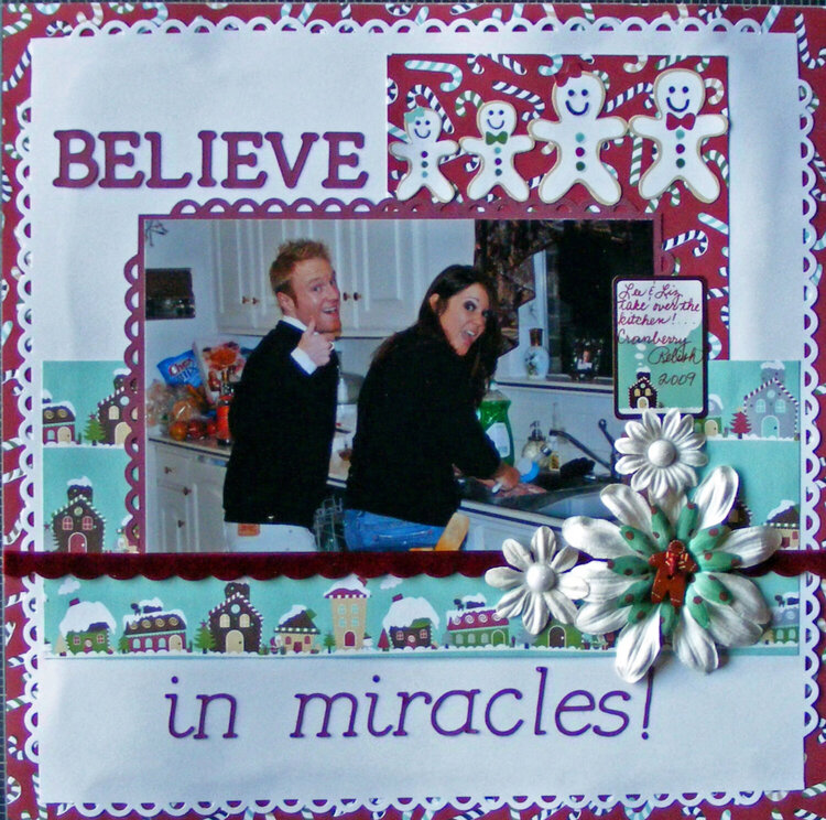 BELIEVE in miracles!