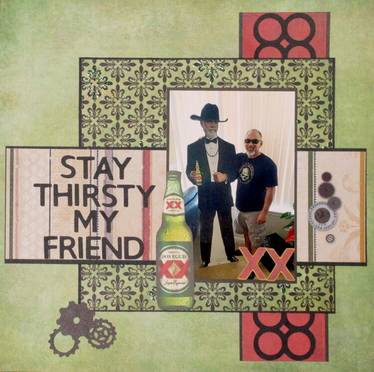 Stay Thirsty My Friend