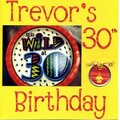 Trevor's 30th Birthday