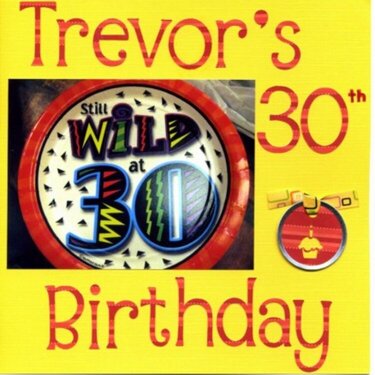 Trevor&#039;s 30th Birthday
