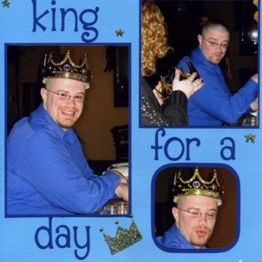 King for a day