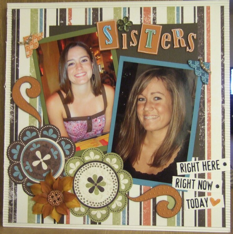 Sisters- Right here, right now, today