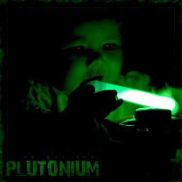 I&#039;ve Got The Plutonium!