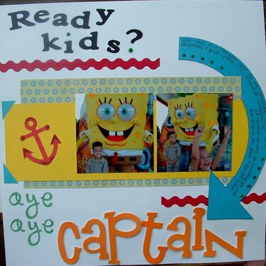 Ready kids?  Aye, Aye captain!