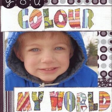 You Colour My World