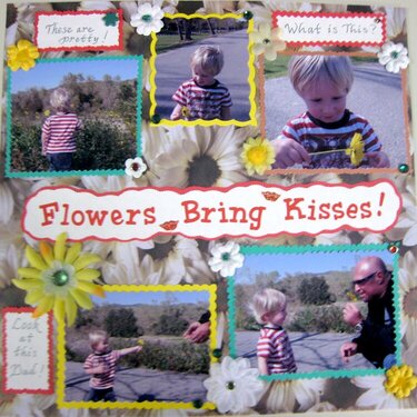 Flowers Bring Kisses