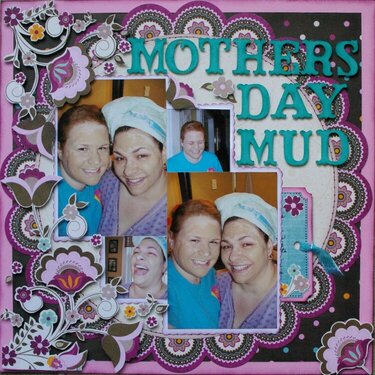 Mother&#039;d Day Mud