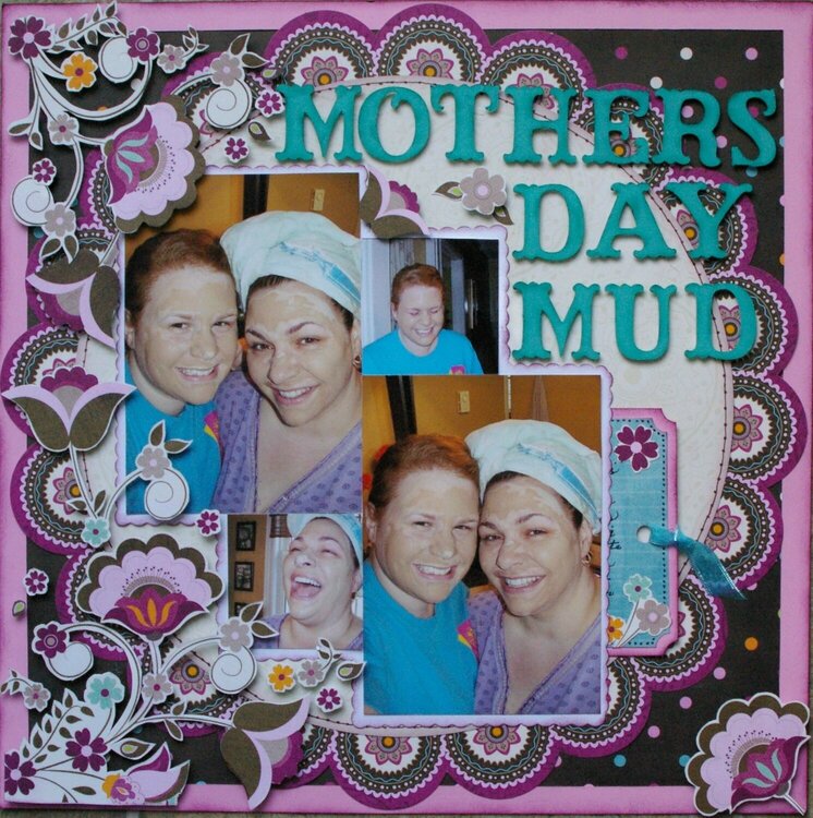 Mother&#039;d Day Mud