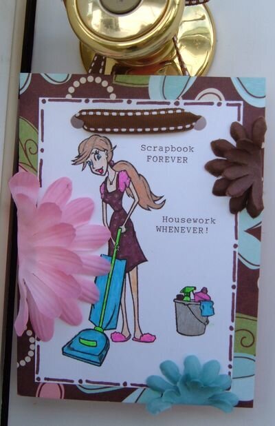 Scrapbook FOREVER, Housework WHENEVER!
