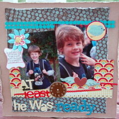 At Least he Was Ready