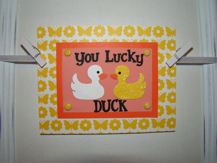 Quickutz &quot;You Lucky Duck&quot; Card