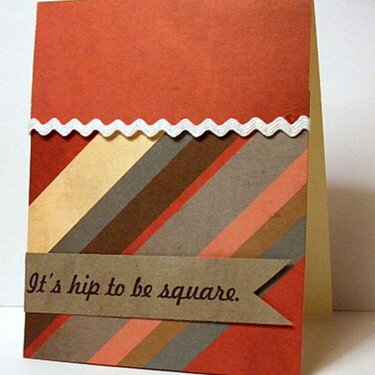 Hip To Be Square