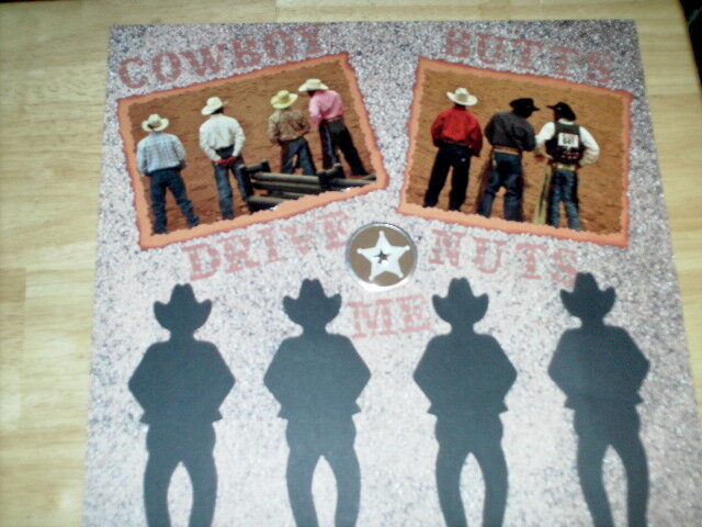 Cow Boy Butts Drive Me Nuts