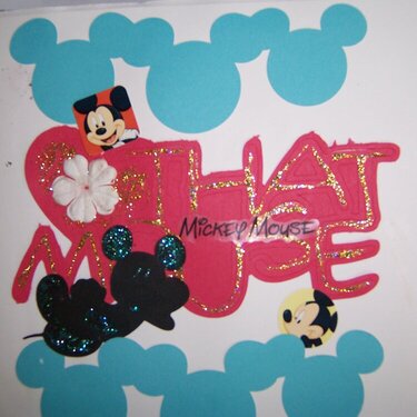 LOVE THAT MICKEY MOUSE!!!!!!