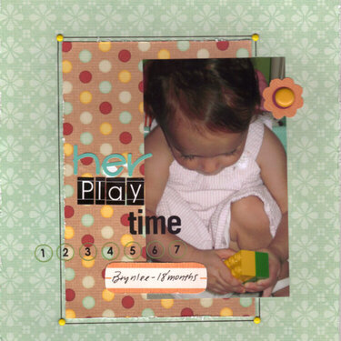 * her play time *