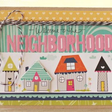 “Welcome To The Neighborhood” card, by Brook Stewart.