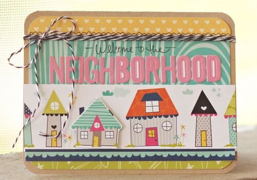 Welcome To The Neighborhood card, by Brook Stewart.