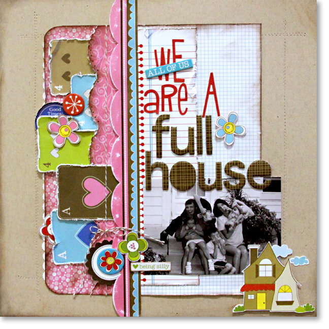 We are a full House by Katherine McElvain