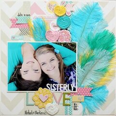 Sisterly Love by Megan Klauer featuring the new Bella Blvd Feathers