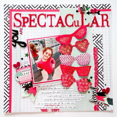 You Are Spectacular (using Heidi Swapp and Panduro papers)