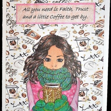 Faith, Trust, Coffee