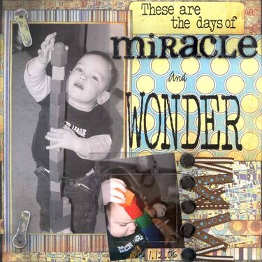 These are the days of miracle and wonder