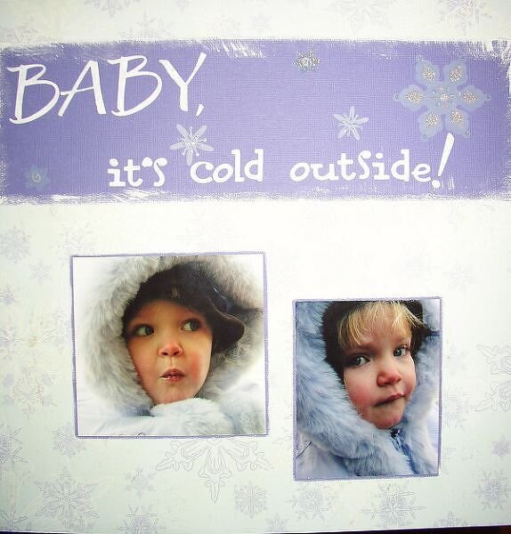 Baby, it&#039;s cold outside!