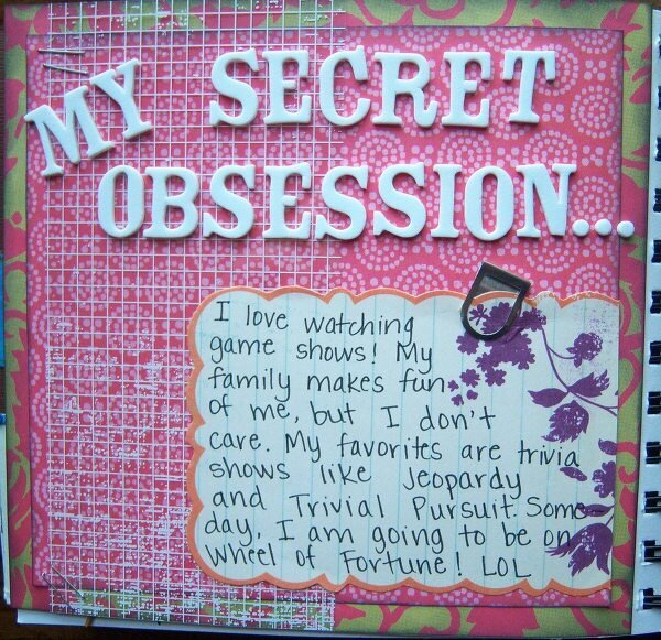 My Secret Obsession *CG 2009 circle journal*