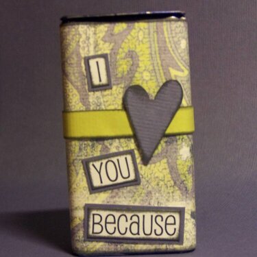 Altered Tin &amp;quot;I love you because&amp;quot;