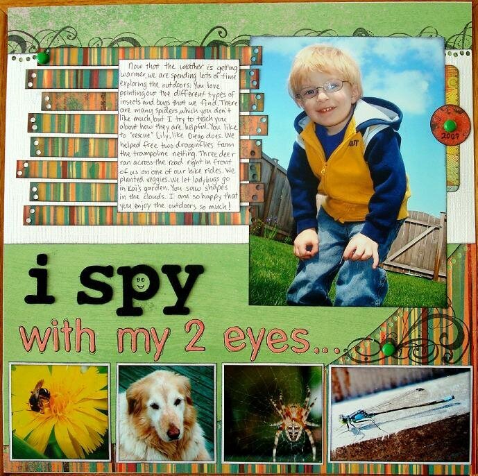 i spy with my 2 eyes...