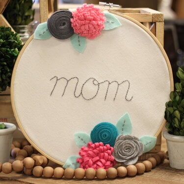 *Jillibean Soup* Mom Felt Flower Embroidery Hoop