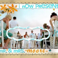 Mr. & Mrs. Moore *client layout*