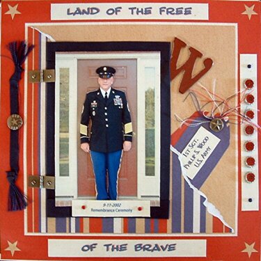 Land of the Free BECAUSE of the Brave