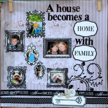a house becomes a home with family..