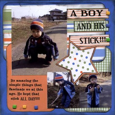 A Boy and his Stick 6x6