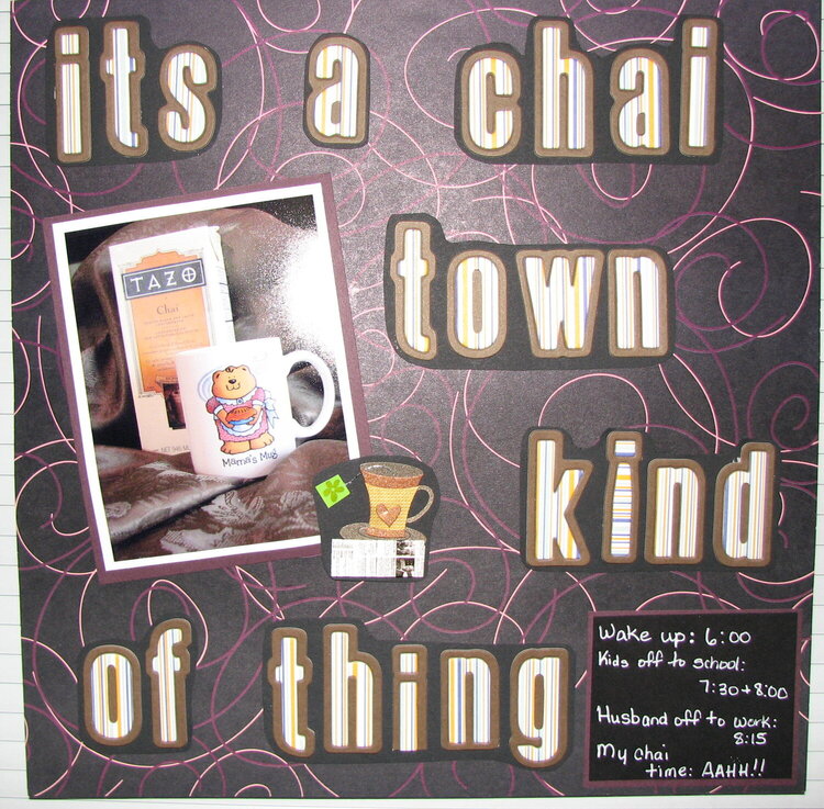 It&#039;s a chai town kind of thing